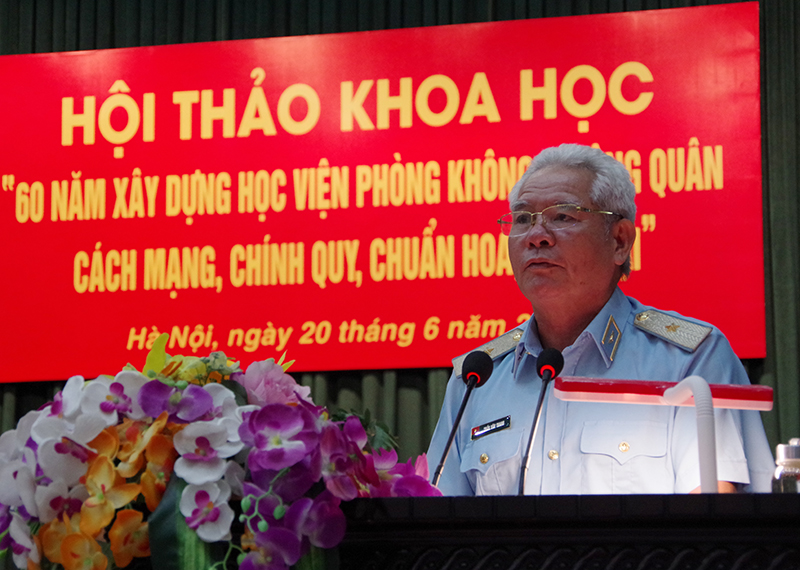 Hội thảo khoa học “60 năm xây dựng Học viện Phòng không - Không quân cách mạng, chính quy, chuẩn hóa, hiện đại”