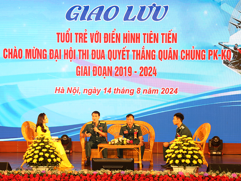 Quân chủng PK-KQ tổ chức giao lưu Tuổi trẻ với điển hình tiên tiến chào mừng Đại hội Thi đua quyết thắng giai đoạn 2019 - 2024