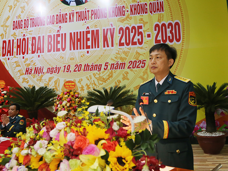 Đảng bộ Trường Cao đẳng Kỹ thuật Phòng không - Không quân tổ chức Đại hội đại biểu nhiệm kỳ 2025 - 2030