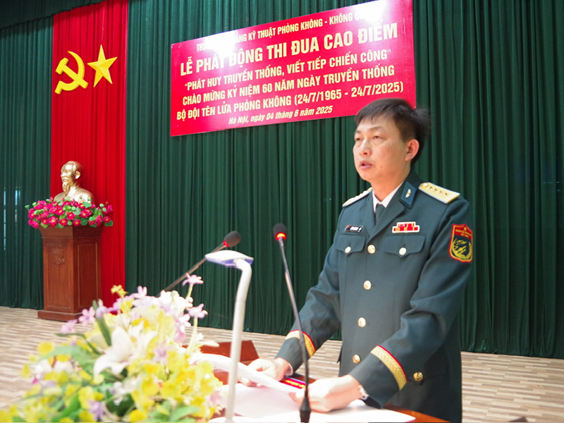 Trường Cao đẳng Kỹ thuật PK-KQ tổ chức Lễ phát động thi đua cao điểm chào mừng kỷ niệm 60 năm Ngày truyền thống Bộ đội Tên lửa Phòng không