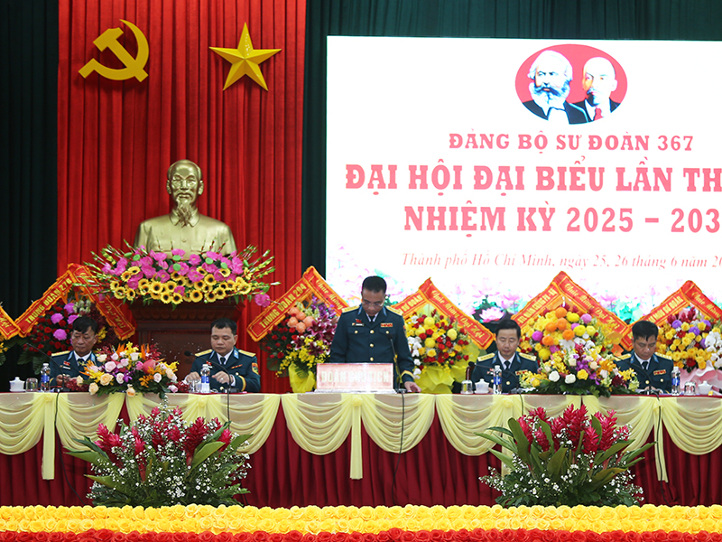 Đảng bộ Sư đoàn 367 tổ chức thành công Đại hội Đại biểu lần thứ XV, nhiệm kỳ 2025-2030