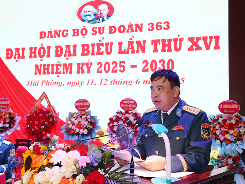 Đại hội đại biểu Đảng bộ Sư đoàn 363 lần thứ XVI thành công tốt đẹp