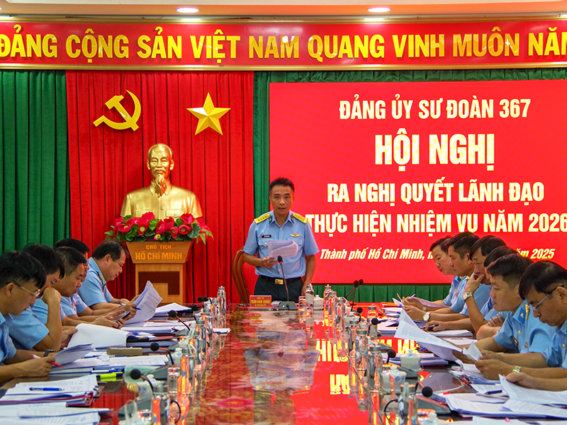 Đảng uỷ Sư đoàn 367 tổ chức Hội nghị ra Nghị quyết lãnh đạo thực hiện nhiệm vụ năm 2026.