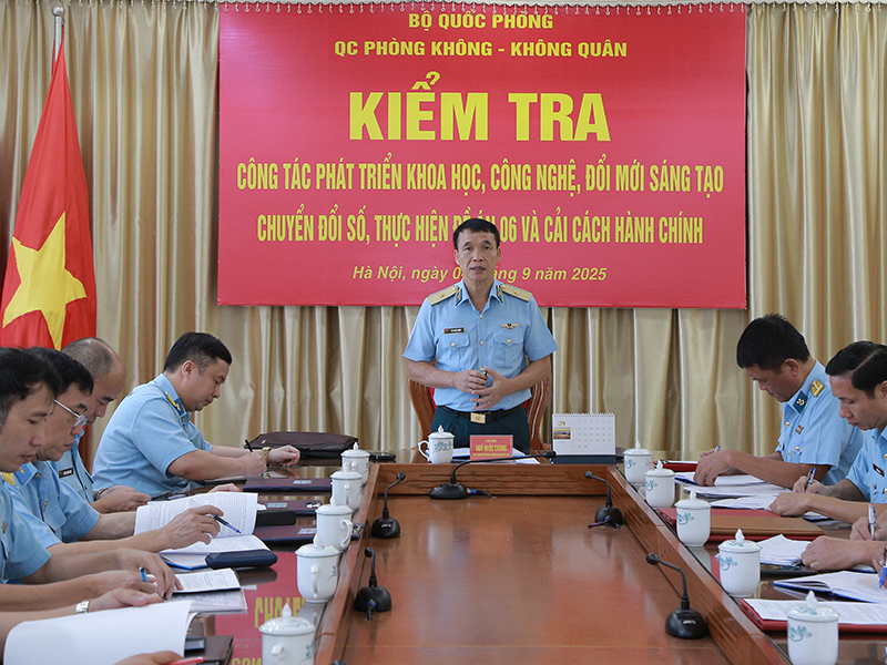 Quân chủng Phòng không - Không quân kiểm tra công tác phát triển khoa học, công nghệ, đổi mới sáng tạo, chuyển đổi số, thực hiện Đề án 06 và cải cách hành chính tại các đơn vị