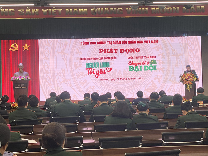 Tổng cục Chính trị QĐND Việt Nam phát động Cuộc thi video clip toàn quốc “Người lính tôi yêu” và Cuộc thi viết toàn quốc “Chuyên kể ở đại đội”