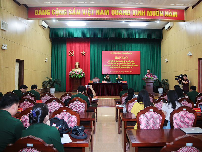 Họp báo giới thiệu Hội thảo Khoa học cấp Bộ Quốc phòng “Đại tướng Đoàn Khuê - Người cộng sản kiên trung, nhà lãnh đạo, chỉ huy xuất sắc của Quân đội nhân dân Việt Nam, người con ưu tú của quê hương Quảng Trị”