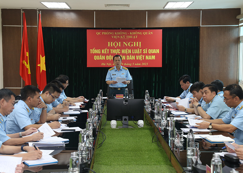 Viện Kỹ thuật Phòng không-Không quân tổng kết thực hiện Luật Sĩ quan Quân đội nhân dân Việt Nam