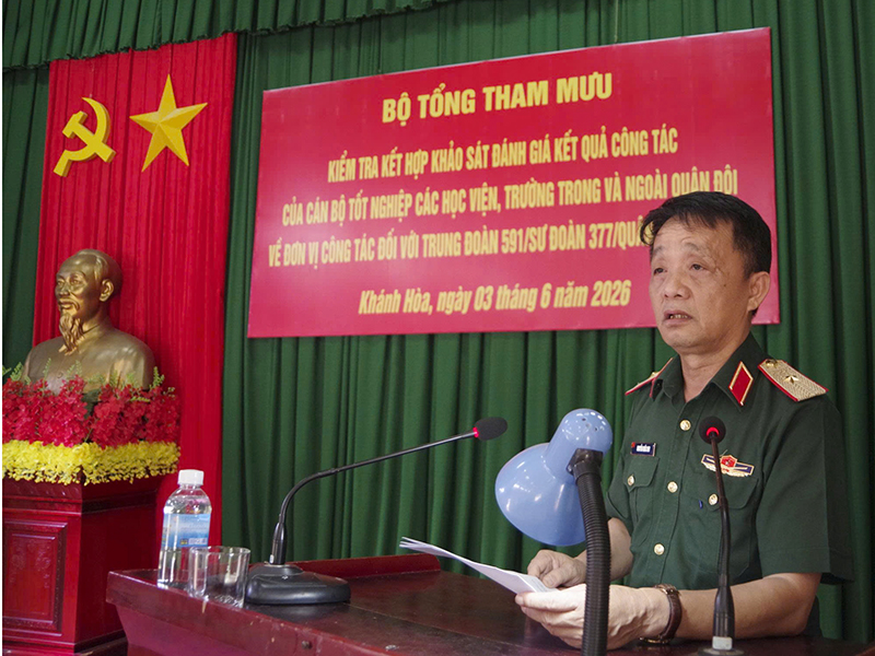 Bộ Tổng Tham mưu QĐND Việt Nam kiểm tra tại Trung đo&agrave;n 591