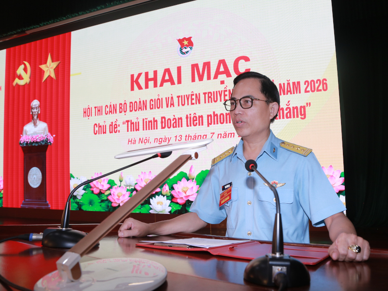 Qu&acirc;n chủng Ph&ograve;ng kh&ocirc;ng-Kh&ocirc;ng qu&acirc;n khai mạc Hội thi C&aacute;n bộ Đo&agrave;n giỏi v&agrave; tuy&ecirc;n truyền vi&ecirc;n trẻ năm 2026
