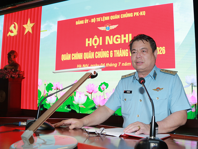 Đảng ủy, Bộ Tư lệnh Qu&acirc;n chủng Ph&ograve;ng kh&ocirc;ng-Kh&ocirc;ng qu&acirc;n tổ chức Hội nghị qu&acirc;n ch&iacute;nh 6 th&aacute;ng đầu năm 2026