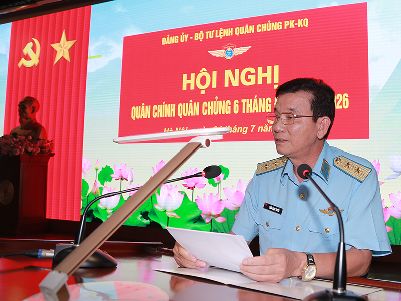 Đảng ủy, Bộ Tư lệnh Qu&acirc;n chủng Ph&ograve;ng kh&ocirc;ng-Kh&ocirc;ng qu&acirc;n tổ chức Hội nghị qu&acirc;n ch&iacute;nh 6 th&aacute;ng đầu năm 2026