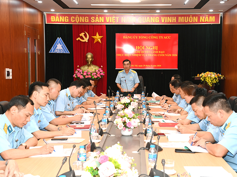 Đảng ủy Tổng C&ocirc;ng ty ACC ra nghị quyết l&atilde;nh đạo thực hiện nhiệm vụ 6 th&aacute;ng cuối năm 2026
