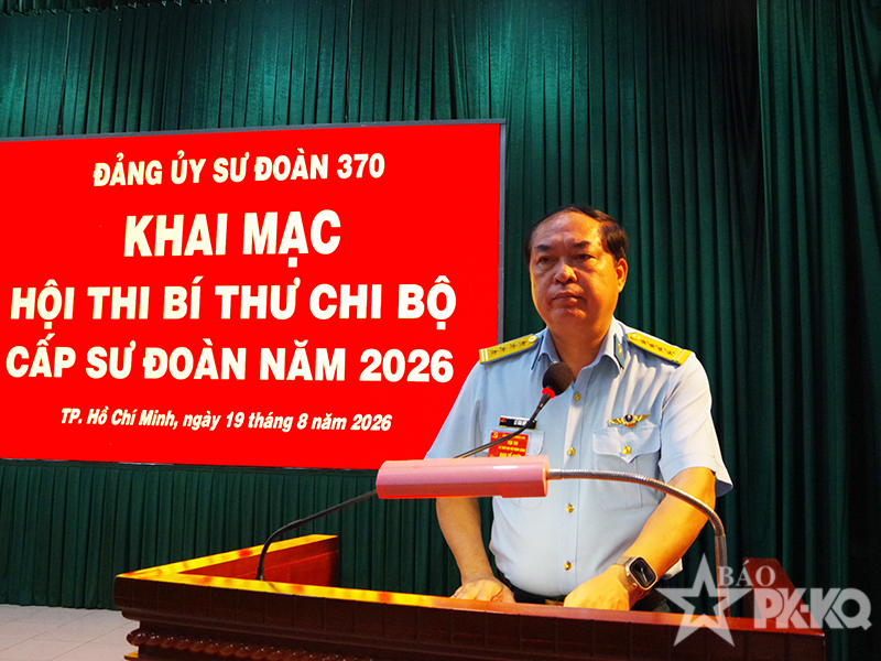 Đảng ủy Sư đo&agrave;n 370 tổ chức Hội thi B&iacute; thư chi bộ năm 2026
