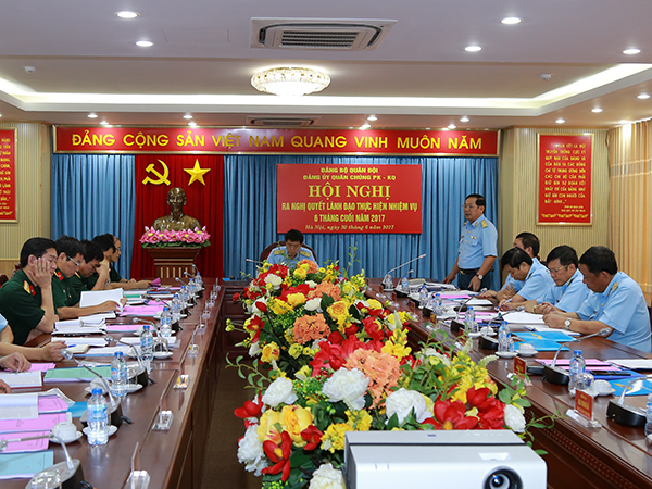 Đảng ủy Quân chủng tổ chức Hội nghị ra nghị quyết lãnh đạo thực hiện nhiệm vụ 6 tháng cuối năm 2017