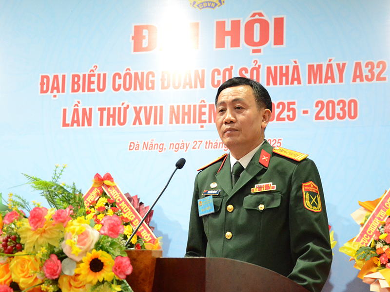 Công đoàn cơ sở Nhà máy A32 tổ chức Đại hội đại biểu lần thứ XVII, nhiệm kỳ 2025-2030