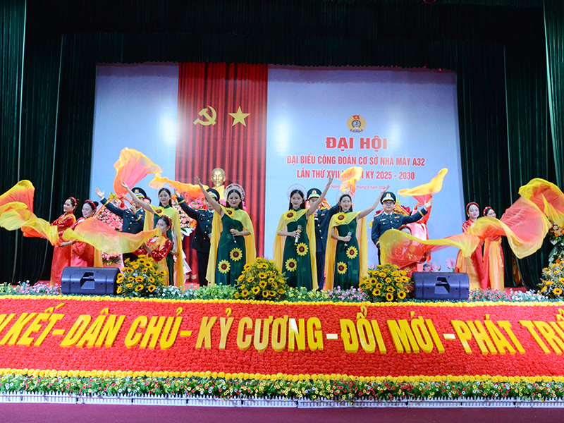 Công đoàn cơ sở Nhà máy A32 tổ chức Đại hội đại biểu lần thứ XVII, nhiệm kỳ 2025-2030