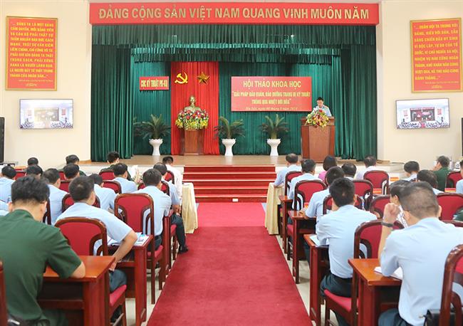 cuc-ky-thuat-quan-chung-phong-khong-khong-quan-to-chuc-hoi-thao-khoa-hoc-“giai-phap-bao-quan-bao-duong-trang-bi-ky-thuat-thong-qua-nhiet-doi-hoa”