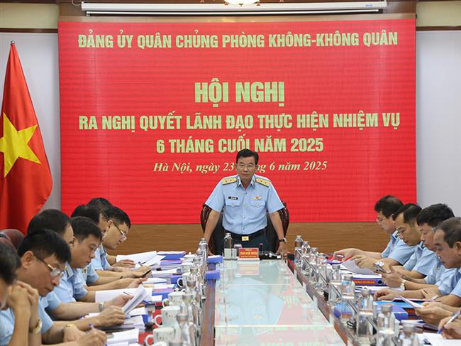 dang-uy-quan-chung-phong-khong-khong-quan-to-chuc-hoi-nghi-ra-nghi-quyet-lanh-dao-thuc-hien-nhiem-vu-6-thang-cuoi-nam-2025
