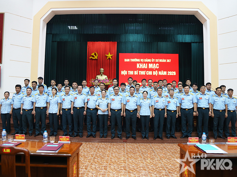 Đảng ủy Sư đoàn 367 tổ chức Hội thi “Bí thư chi bộ” năm 2026
