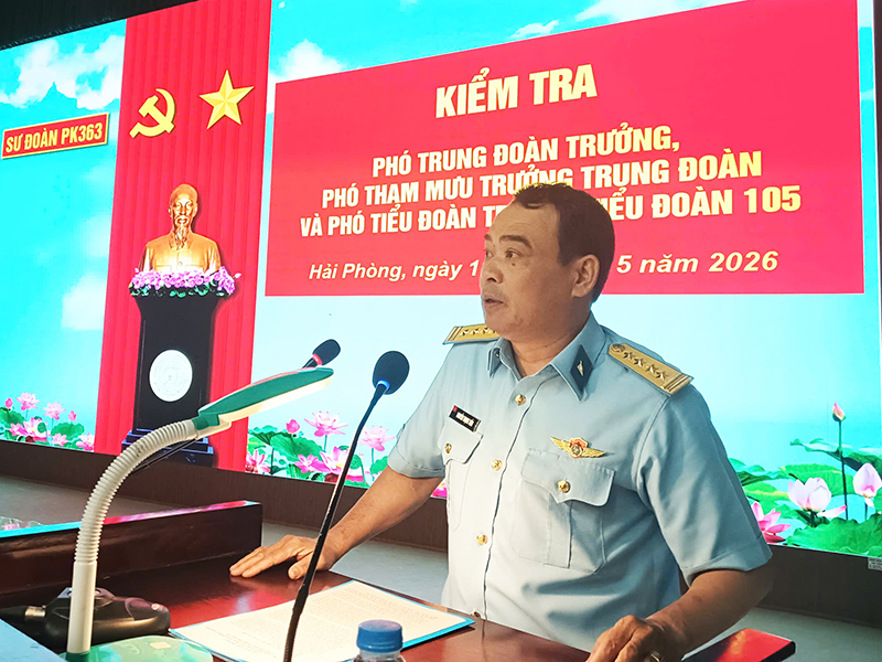 Sư đoàn 363 tổ chức kiểm tra Phó trung đoàn trưởng, Phó Tham mưu trưởng Trung đoàn, Phó Tiểu đoàn trưởng Tiểu đoàn 105 năm 2026
