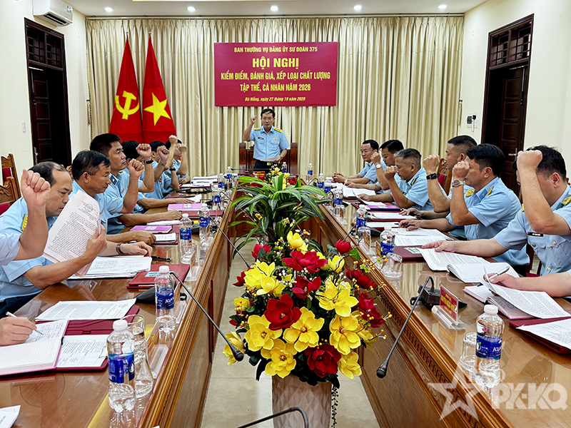 Ban Thường vụ Đảng ủy Sư đoàn 375 tổ chức Hội nghị kiểm điểm, đánh giá, xếp loại chất lượng tập thể, cá nhân năm 2026
