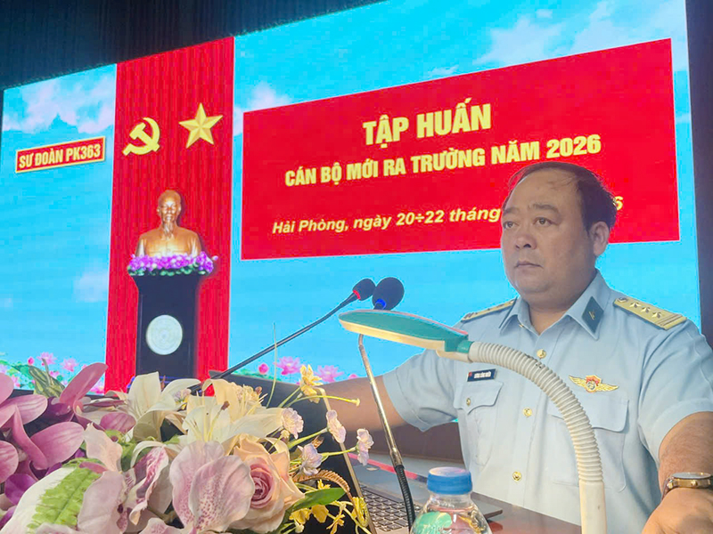 Sư đo&agrave;n 363 tập huấn c&aacute;n bộ mới ra trường năm 2026