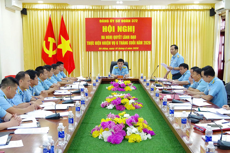 Đảng ủy Sư đo&agrave;n 372 tổ chức Hội nghị ra nghị quyết l&atilde;nh đạo thực hiện nhiệm vụ 6 th&aacute;ng cuối năm 2026