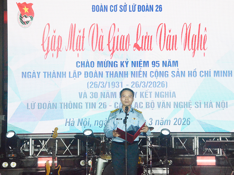 Lữ đo&agrave;n Th&ocirc;ng tin 26 tổ chức Gặp mặt v&agrave; giao lưu văn nghệ ch&agrave;o mừng kỷ niệm 95 năm Ng&agrave;y th&agrave;nh lập Đo&agrave;n TNCS Hồ Ch&iacute; Minh