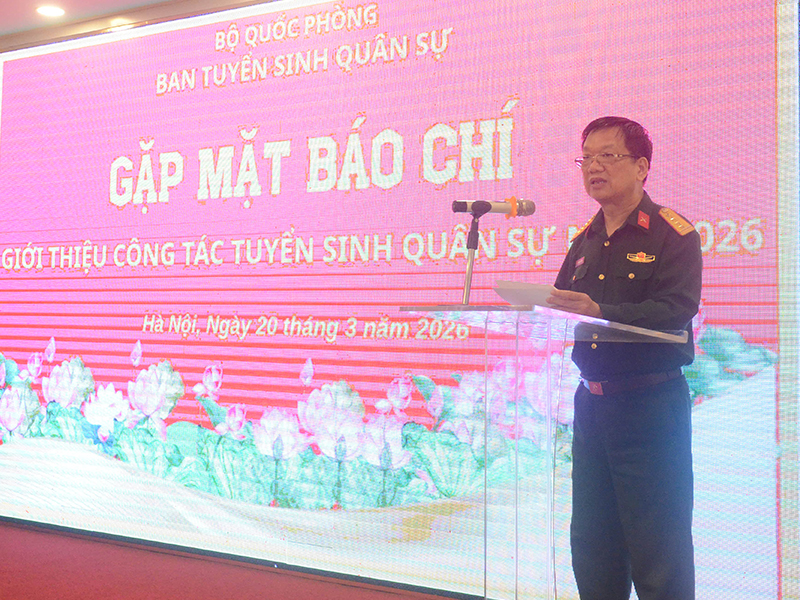 Ban Tuyển sinh Quân sự Bộ Quốc phòng gặp mặt báo chí giới thiệu công tác tuyển sinh quân sự năm 2026