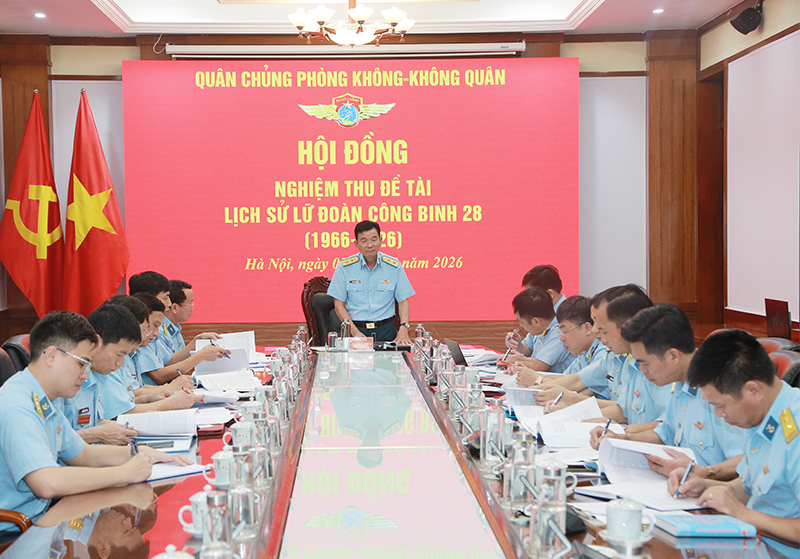 Qu&acirc;n chủng Ph&ograve;ng kh&ocirc;ng - Kh&ocirc;ng qu&acirc;n nghiệm thu Đề t&agrave;i &ldquo;Lịch sử Sư đo&agrave;n Ph&ograve;ng kh&ocirc;ng 365 (1966-2026)&rdquo; v&agrave; &ldquo;Lịch sử Lữ đo&agrave;n C&ocirc;ng binh 28 (1966-2026)&rdquo;