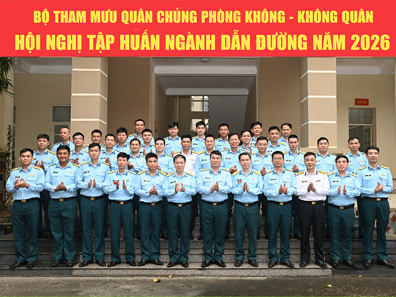 Bộ Tham mưu Quân chủng Phòng không-Không quân tập huấn ngành Dẫn đường năm 2026
