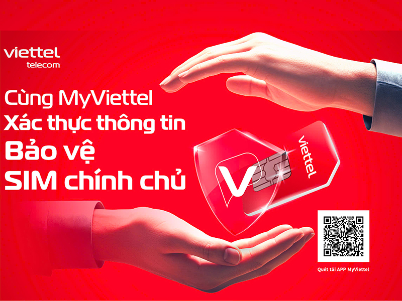 Viettel tăng cường công nghệ và nhân lực, hỗ trợ khách hàng xác thực thông tin thuê bao nhanh chóng, thuận tiện
