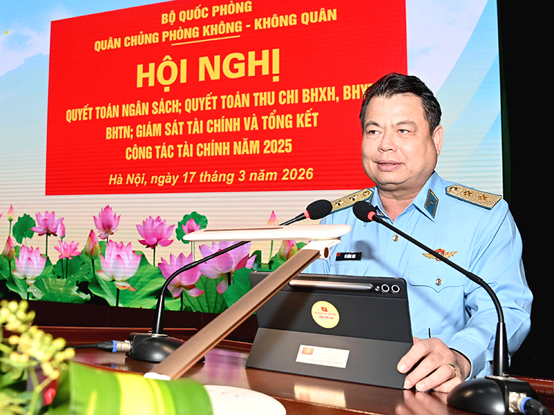 Quân chủng Phòng không-Không quân Quân chủng PK-KQ tổ chức Hội nghị quyết toán ngân sách, thu chi bảo hiểm xã hội, bảo hiểm y tế, bảo hiểm thất nghiệp, giám sát tài chính và tổng kết công tác tài chính năm 2025