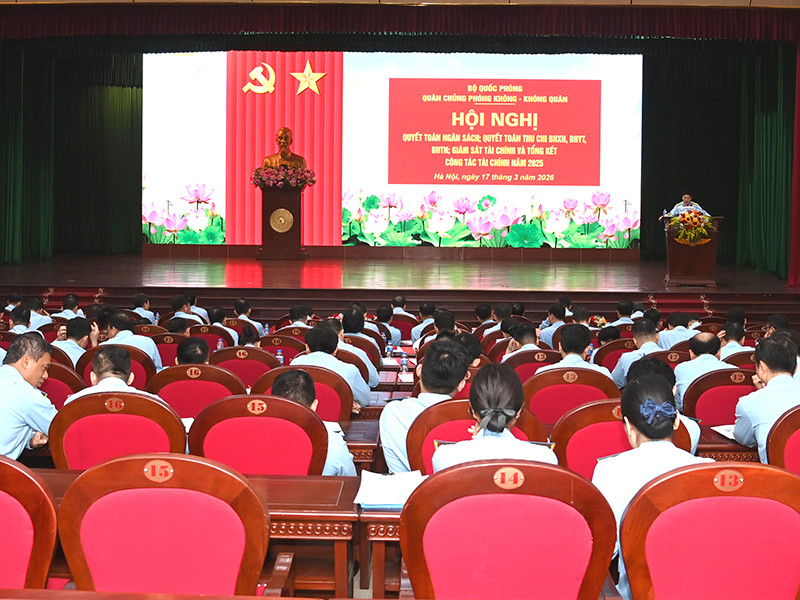 Quân chủng Phòng không-Không quân Quân chủng PK-KQ tổ chức Hội nghị quyết toán ngân sách, thu chi bảo hiểm xã hội, bảo hiểm y tế, bảo hiểm thất nghiệp, giám sát tài chính và tổng kết công tác tài chính năm 2025