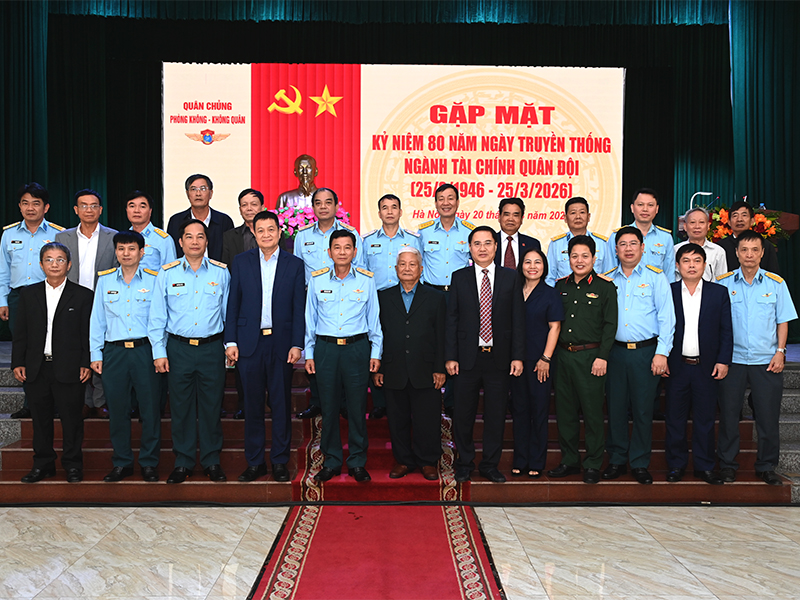 Ng&agrave;nh T&agrave;i ch&iacute;nh Qu&acirc;n chủng Ph&ograve;ng kh&ocirc;ng - Kh&ocirc;ng qu&acirc;n Gặp mặt kỷ niệm 80 năm Ng&agrave;y truyền thống Ng&agrave;nh T&agrave;i ch&iacute;nh Qu&acirc;n đội