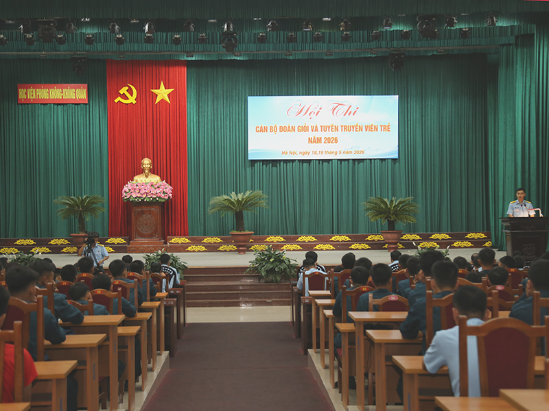 Học viện Phòng không-Không quân tổ chức Hội thi cán bộ Đoàn giỏi và tuyên truyền viên trẻ năm 2026