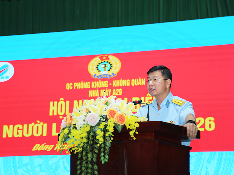 Nh&agrave; m&aacute;y A29 tổ chức Hội nghị đại biểu người lao động năm 2026