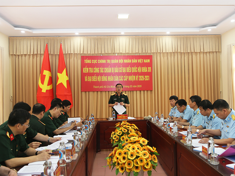 Tổng cục Chính trị Quân đội nhân dân Việt Nam kiểm tra công tác chuẩn bị bầu cử tại Sư đoàn 367