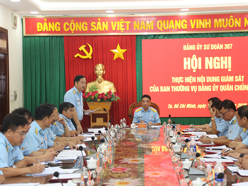 Đảng ủy Sư đoàn 367 tổ chức Hội nghị thực hiện nội dung giám sát của Ban Thường vụ Đảng ủy Quân chủng PK-KQ